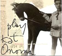 Rodolphe Burger - Play Kat Onoma