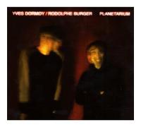 Rodolphe Burger & Yves Dormoy - Planetarium [Import]