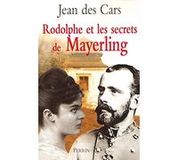 Rodolphe et le Secret de Mayerling