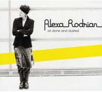 Rodrian, Alexa - All Done & Dusted [Import]