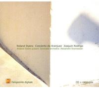 Rodrigo : Concierto De Aranjuez - Dyens : Concerto Metis, Tango En Skaï / Roland Dyens, Guitare - Se