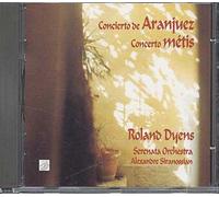 Rodrigo : Concierto De Aranjuez - Dyens : Concerto Metis, Tango En Skaï - Roland Dyens, Guitare, Ser