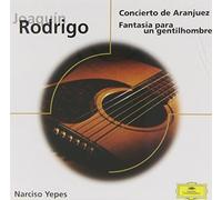 Rodrigo : Concierto de Aranjuez ; Fantasía para un gentilhombre (Concerto d'Aranjuez ; Fantaisie pour un Gentilhomme)