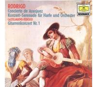 Rodrigo - Concierto De Aranjuez - Konzert-Serenade Für Harfe Und Orchester - Castelnuovo-Tedesco - Gitarrenkonzert Nr.1