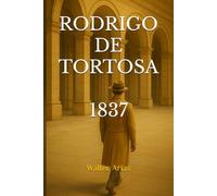 Rodrigo de Tortosa, 1837