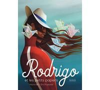 Rodrigo et les petits papiers