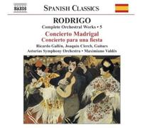 Rodrigo : musique pour orchestre, volume 5 : Concierto madrigal - Concierto para una fiesta