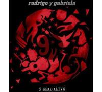 Rodrigo Y Gabriela - 9 Dead Alive