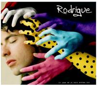 Rodrigue - Le Jour Où Je suis Devenu Fou