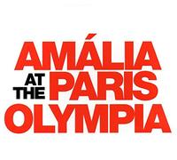 Rodrigues, Amalia - AMALIA AT THE OLYMPIA
