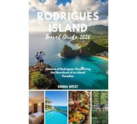 Rodrigues Island Travel Guide 2026: Seasons of Rodrigues: Discovering the Heartbeat of an Island Paradise