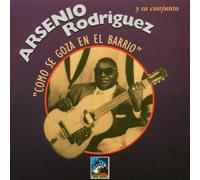 Rodriguez, Arsenio Y Su Conjunto - Como Se Gozaen El Bario (1953)