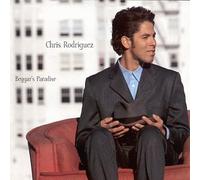 Rodriguez, Chris - Beggar's Paradise