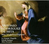 Rodriguez de Hita – Messe « O gloriosa Virginum » – Recasens – NAXOS