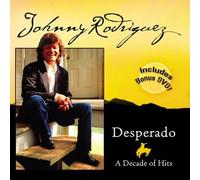 Rodriguez, Johnny - Desperado: A Decade of Hits