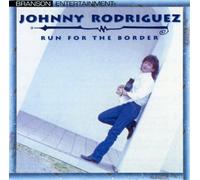 Rodriguez, Johnny - Run for The Border