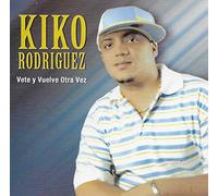 Rodriguez, Kiko - Vete Y Vuelve Otra Vez