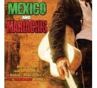 Rodriguez, Roberto - Mexico And Mariachis (inclus 1 CD et 1 DVD)