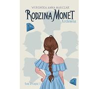 Rodzina Monet Tom 2 Królewna Część 1