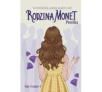 Rodzina Monet Tom 3 Perełka Część 1