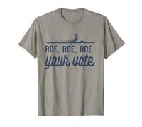 ROE ROE Row Your Vote Protégez Le mème des Droits de la Cour suprême de Wade T-Shirt