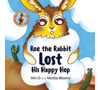 Roe The Rabbit Lost His Happy Hop