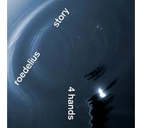 Roedelius & Story - 4 Hands