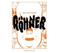 Röhner - Max Baitinger - Employe Du Moi - broché - Bande dessinée