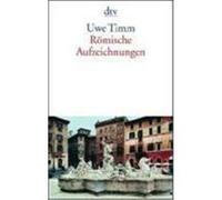 Römische Aufzeichnungen Timm, Uwe (Auteur)