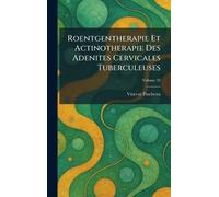 Roentgentherapie Et Actinotherapie Des Adenites Cervicales Tuberculeuses