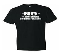 ROESXANP Men's No I'm Not on Steroids But Thanks for Asking. Workout Exercise T Shirt T-Shirts Black XL