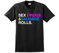 ROESXANP Sex Drugs and Sausage Rolls Mens Funny Slogan T-Shirt - Small to 5 XXL