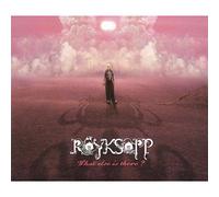 Roeyksopp - What Else is There [Import]