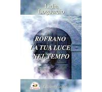 Rofrano la tua luce nel tempo