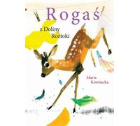 Rogaœ z Doliny Roztoki Maria Kownacka (Buch auf Polnisch)