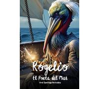 Rogelio el Poeta del Mar (Paperback Colored)