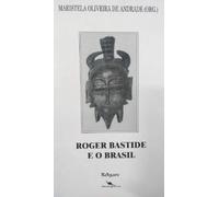 Roger Bastide E O Brasil