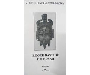 Roger Bastide E O Brasil