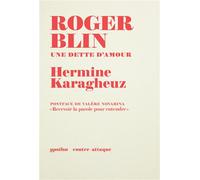 Roger Blin Une dette d'amour - Hermine Karagheuz - Ypsilon - broché - Théâtre