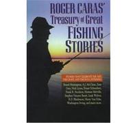 Roger Caras' Treasury of Great Fishing Stories