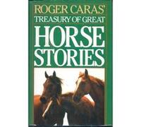 Roger Caras' Treasury of Great Horse Stories Roger Caras (Auteur)
