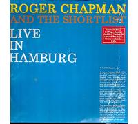 Roger Chapman And Shortlist, The - Roger Chapman And Shortlist, The - Live In Hamburg - Line Records - LDLP 8004 DX, Teldec - 6.28545 DX