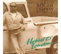 Roger Chapman - Hybrid and Lowdown [Import]