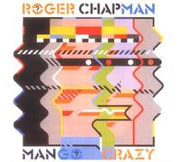 Roger Chapman - Mango Crazy [Import]