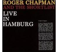 Roger Chapman & Shortlist - Live In Hamburg