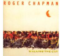 Roger Chapman - Walking The Cat [Import]
