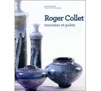 Roger Collet 1933-2008. Tourneur et poète - Collectif - Silvana Editoriale - broché - Catalogue d'exposition