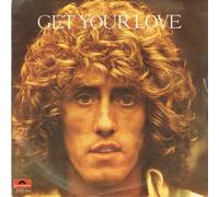 ROGER DALTREY - come & get your love 45 rpm single