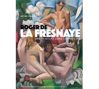 Roger de la Fresnaye. Une peinture libre comme l'air