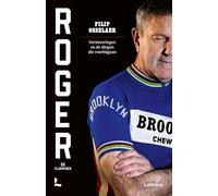Roger De Vlaeminck: herinneringen en de dingen die voorbijgaan